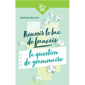 Réussir le bac de français : la question de grammaire