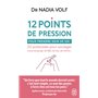 12 points de pression pour prendre soin de soi