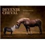 Devenir cheval