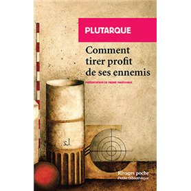 Comment tirer profit de ses ennemis