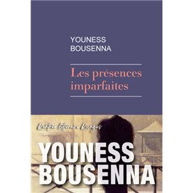 Les Présences imparfaites