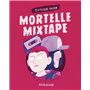 Mortelle Mixtape