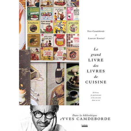 Le grand Livre des livres de cuisine