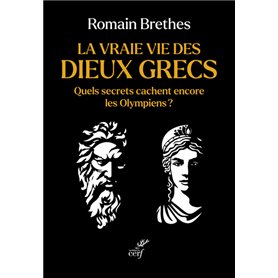 La vraie vie des dieux grecs