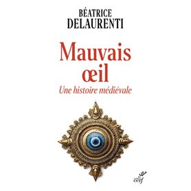 Mauvais oeil. Une histoire médiévale