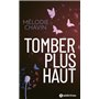 Tomber plus haut