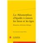 Les Métamorphoses d'Apulée à travers les lieux et les âges