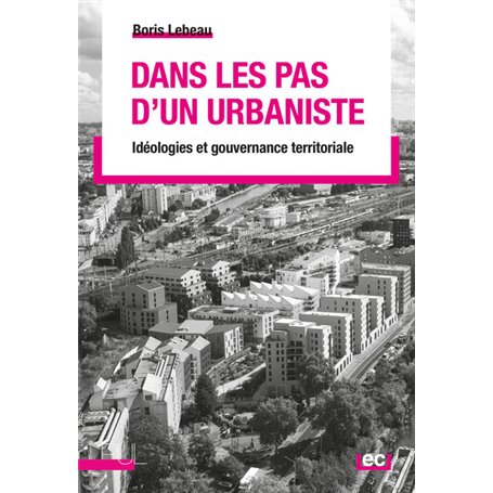 Dans les pas d'un urbaniste