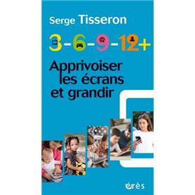 3-6-9-12+ Apprivoiser les écrans et grandir