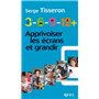 3-6-9-12+ Apprivoiser les écrans et grandir