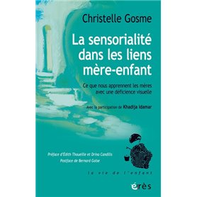 La sensorialité dans les liens mère-enfant