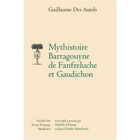 Mythistoire Barragouyne de Fanfreluche et Gaudichon