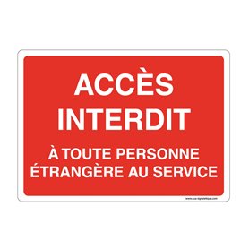 AUA SIGNALETIQUE - Panneau Signalisation avec Coins Arrondis - Accès Interdit à Toute Personne Étrangère Au Service - 420 x 300