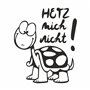 tradercat® Autocollant pour voiture avec inscription « Hetz Mich nicht Tortue » 10 cm x 12 cm Pour toutes les surfaces Fenêtre