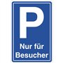 'Panneau PARKING VISITEURS "avec le texte" seulement pour les visiteurs en aluminium/Dibond – 3 mm d'épaisseur 200 x 300 mm