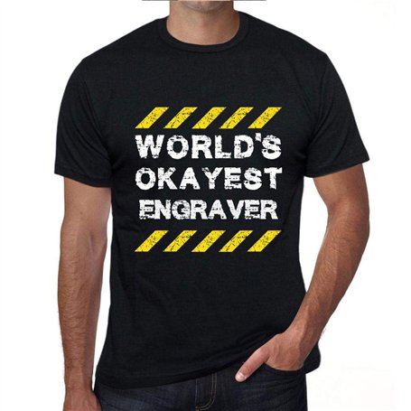 Homme Tee-Shirt Le Meilleur Graveur du Monde – Worlds Okayest Engraver – T-Shirt Graphique Éco-Responsable Vintage Cadeau Nouvea