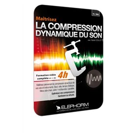 Maîtriser la compression dynamique du son : Formation vidéo complète en plus de 4h - Maîtrisez pleinement la compression dynamiq