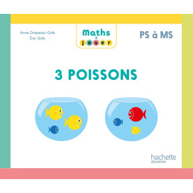 Maths à jouer - 3 poissons - Boîte de jeux PS/MS/GS - Ed. 2024