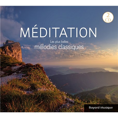Méditation - Les plus belles mélodies classiques