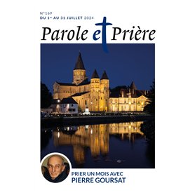 Parole et prière n°169 juillet 2024