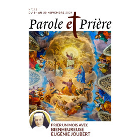 Parole et prière n°173 novembre 2024