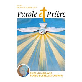Parole et prière n°180 juin 2025