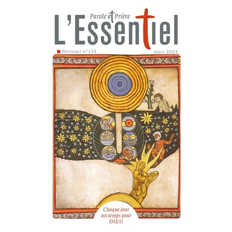 Parole et Prière L'ESSENTIEL n°131 mars 2024