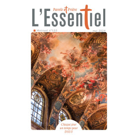 Parole et Prière L'ESSENTIEL n°133 mai 2024
