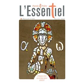 Parole et Prière L'Essentiel n°142 février 2025