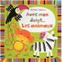 Avec mon doigt : Les animaux