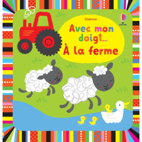 Avec mon doigt... A la ferme