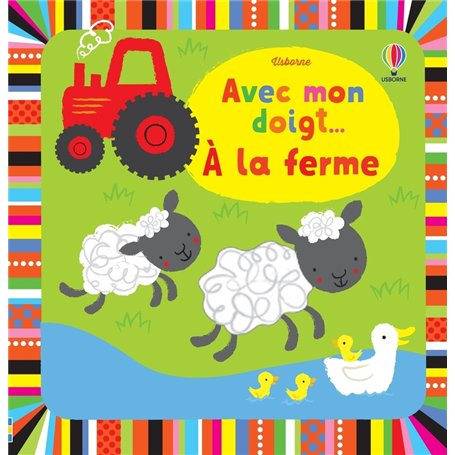 Avec mon doigt... A la ferme