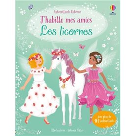 J'habille mes amies - Les licornes - Dès 5 ans