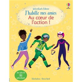 J'habille mes amies - Au coeur de l'action ! - Dès 5 ans