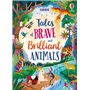 Tales of Brave and Brilliant Animals