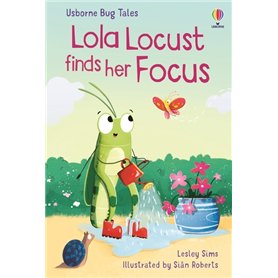 Bug Tales: Lola Locust finds her Focus