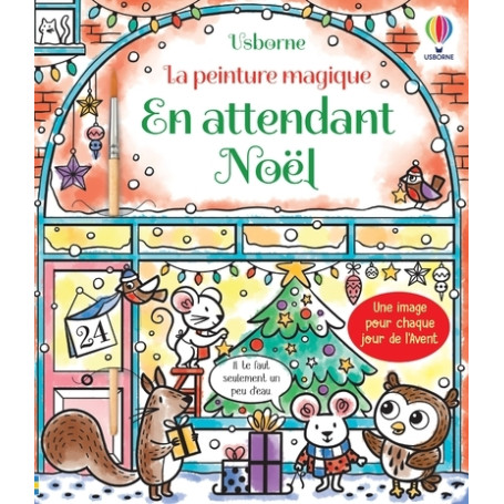 En attendant Noël - La peinture magique - Dès 5 ans