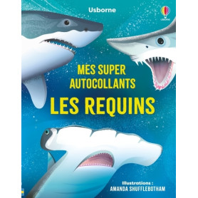 Les requins - Mes super autocollants - Dès 5 ans