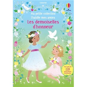 Les demoiselles d'honneur - J'habille mes amies - Ma petite collection - Dès 3 ans