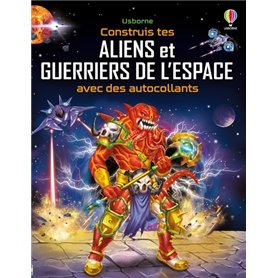 Construis tes aliens et guerriers de l'espace avec des autocollants - Volume double - Dès 5 ans