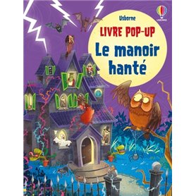 Le manoir hanté - Livre pop-up - dès 5 ans