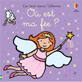 Où est ma fée ? - Les tout-doux Usborne - Dès 6 mois