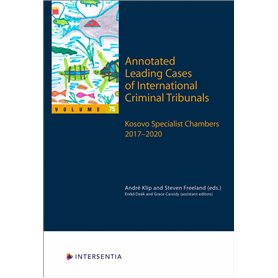 Annotated Leading Cases of International Criminal Tribunals - Volume 75 Kosovo Specialist Chambers 2017-2020