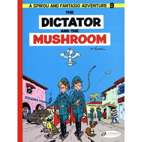 Spirou & Fantasio - tome 9 The Dictator and the Mushroom