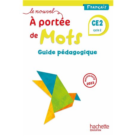 Le nouvel A portée de mots CE2 - Guide pédagogique - Ed. 2023