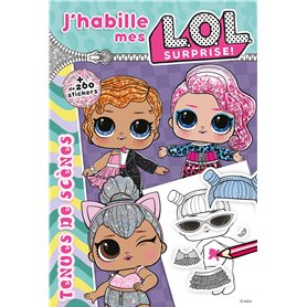 L.O.L. Surprise ! - J'habille Tenues de scènes