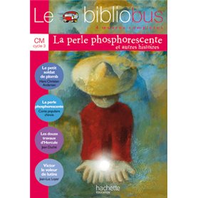 Le Bibliobus n° 9 CM - La Perle phosphorescente - Livre de l'élève - Ed.2005