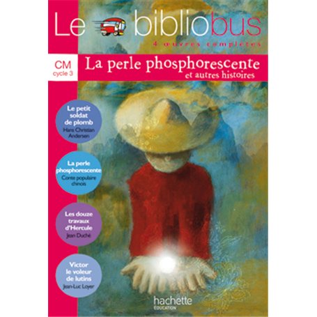 Le Bibliobus n° 9 CM - La Perle phosphorescente - Livre de l'élève - Ed.2005