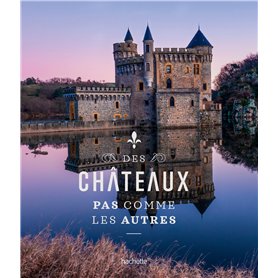 Des châteaux pas comme les autres