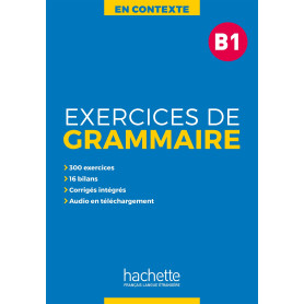 En Contexte - Exercices de grammaire (B1) En Contexte - Exercices de grammaire (B1)